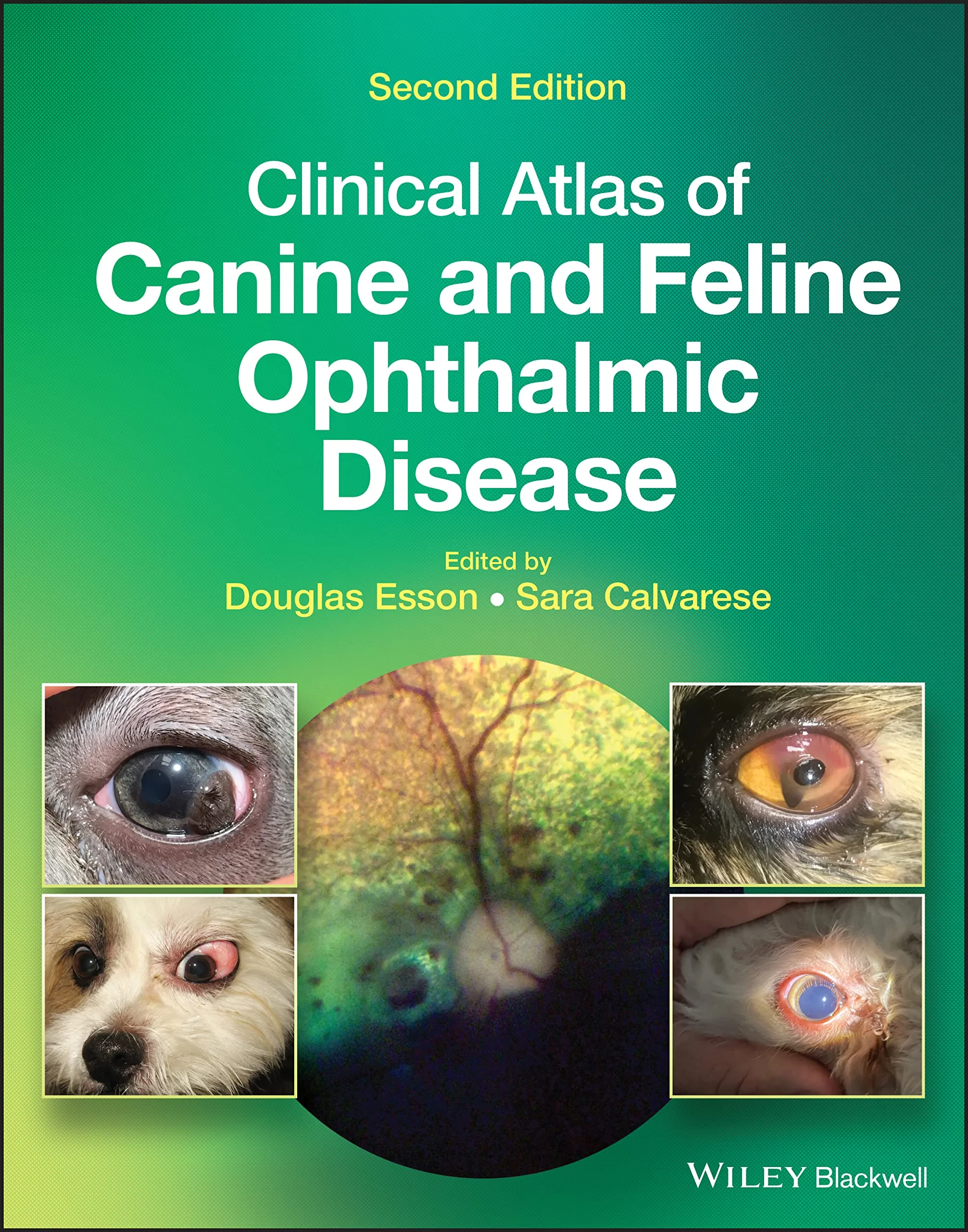 Coperta cărții "Clinical Atlas of Canine and Feline Ophthalmic Disease" de Douglas W. Esson, Sara Calvarese