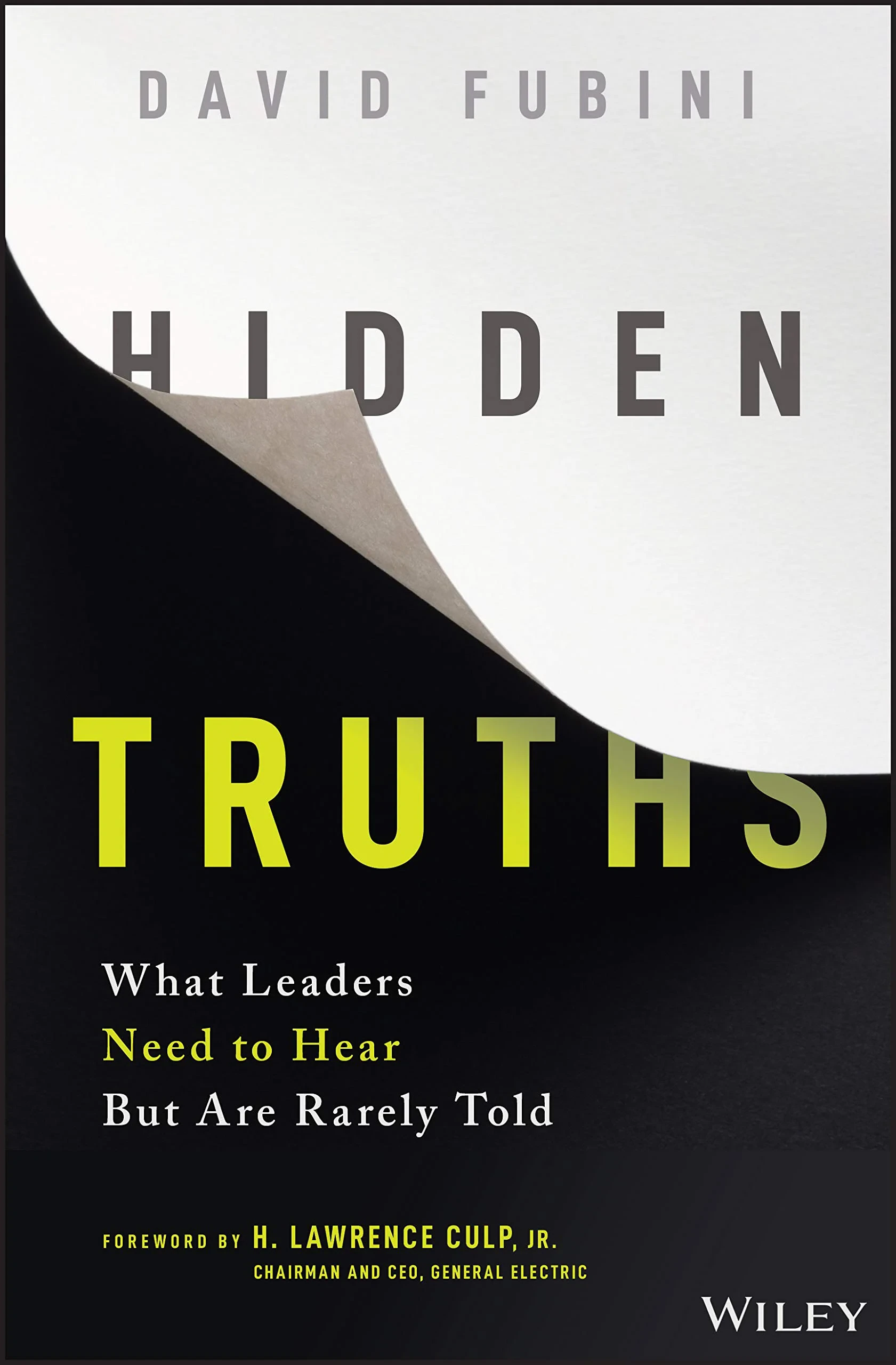 Coperta cărții "Hidden Truths: What Leaders Need to Hear But Are Rarely Told" de David Fubini