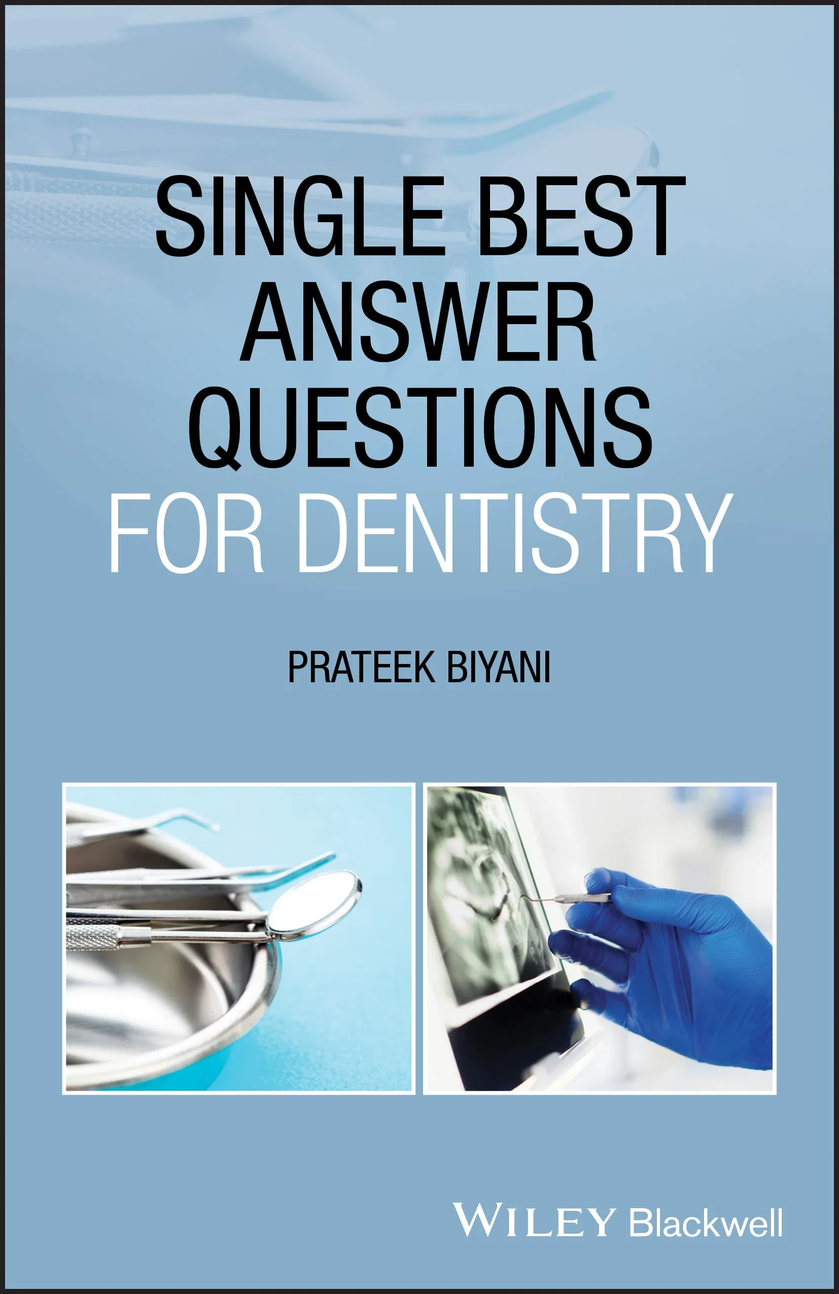Coperta cărții "Single Best Answer Questions for Dentistry " de Prateek Biyani