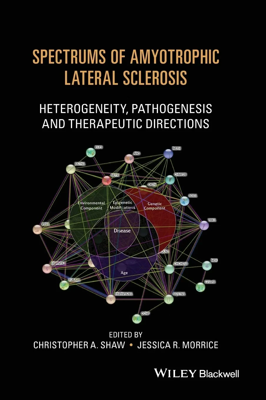 Coperta cărții "Spectrums of Amyotrophic Lateral Sclerosis" de Christopher A. Shaw, Jessica R. Morrice
