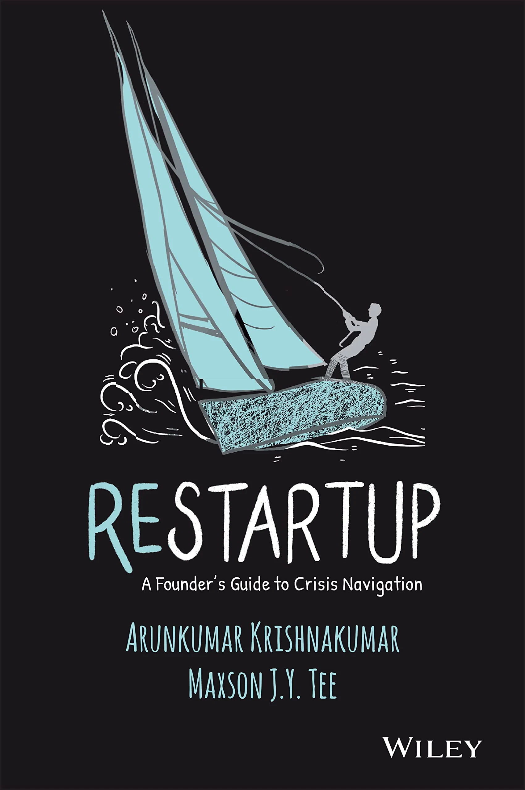 Coperta cărții "Restartup: A Founder′s Guide to Crisis Navigation" de Arunkumar Krishnakumar