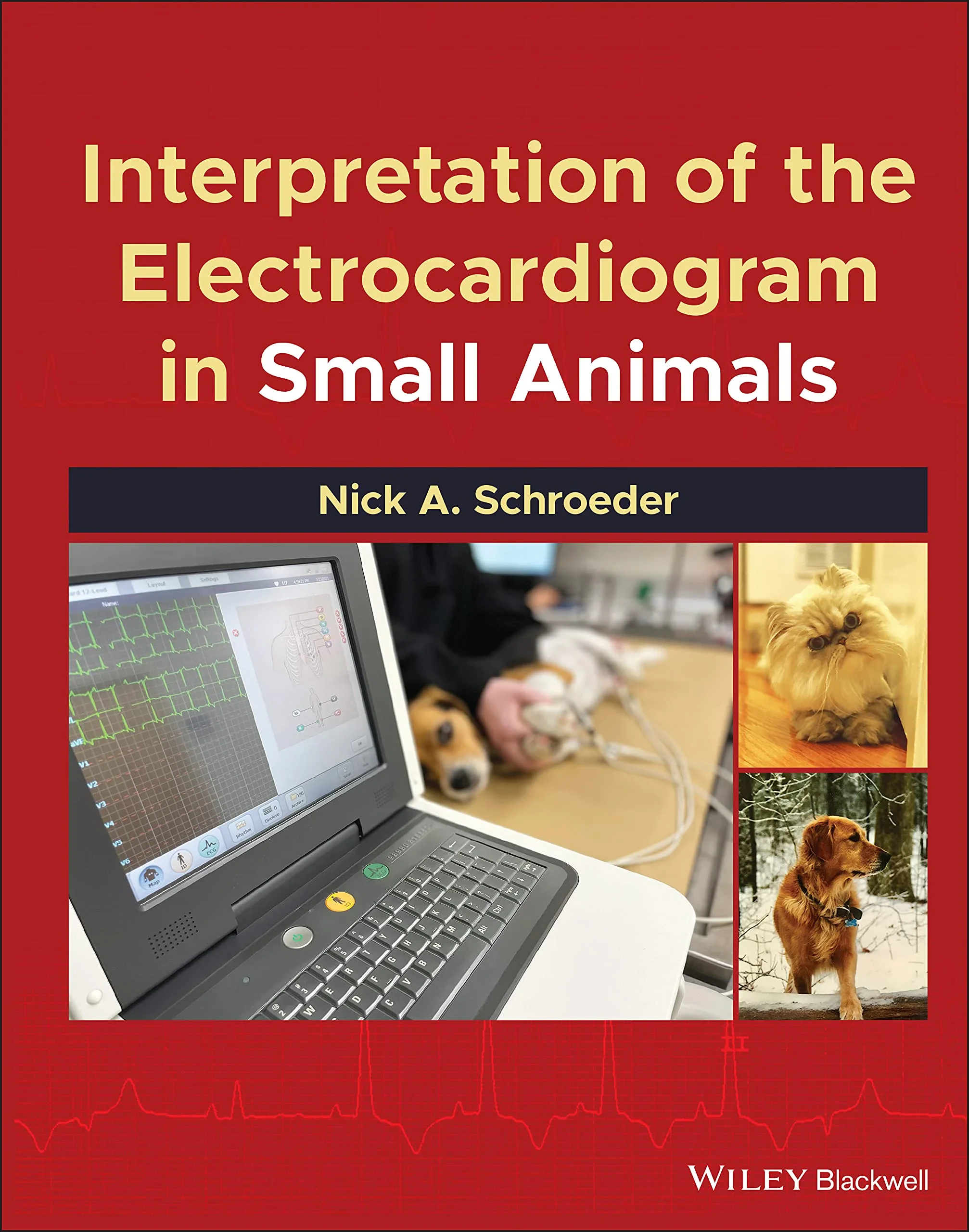 Coperta cărții "Interpretation of the Electrocardiogram in Small Animals" de Nick A. Schroeder