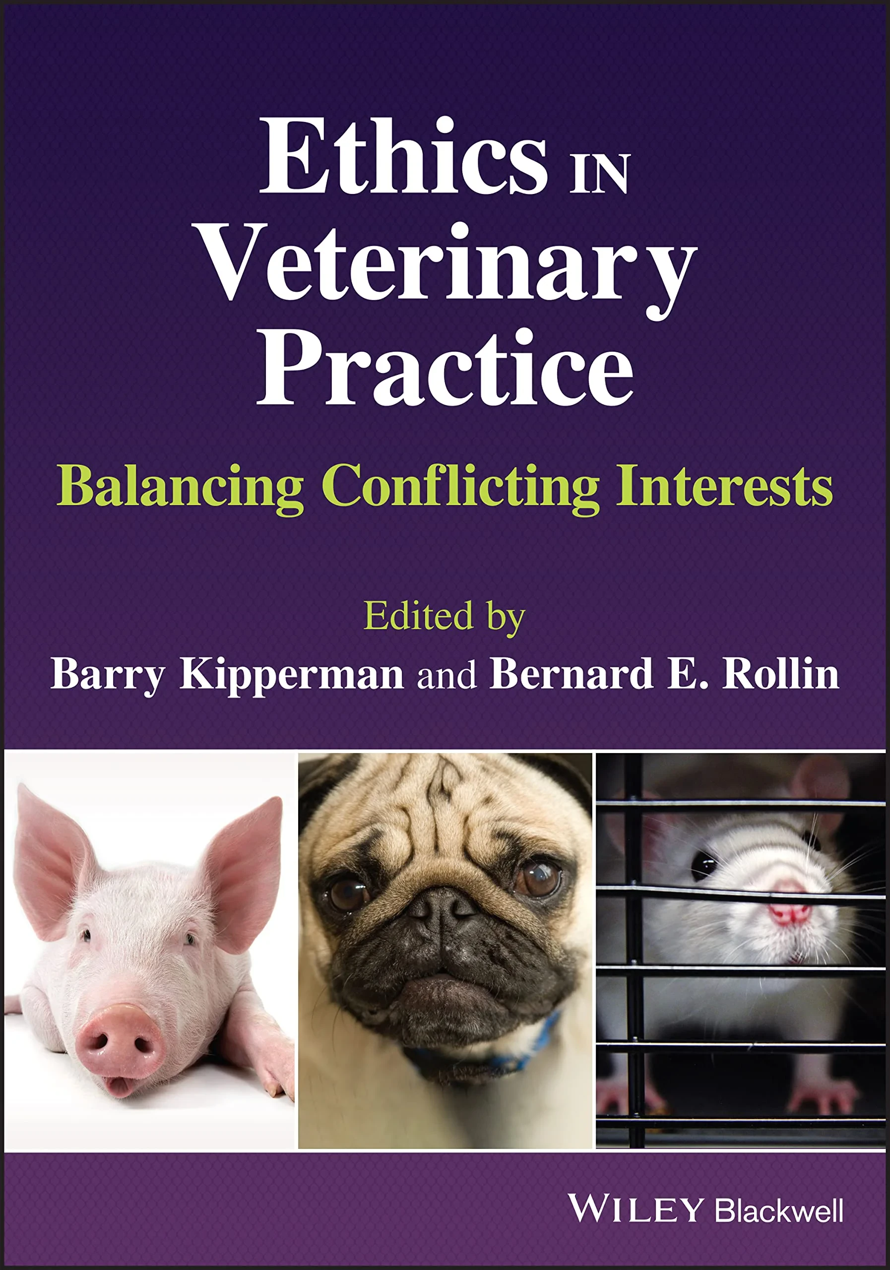 Coperta cărții "Ethics in Veterinary Practice: Balancing Conflicting Interests" de B Kipperman