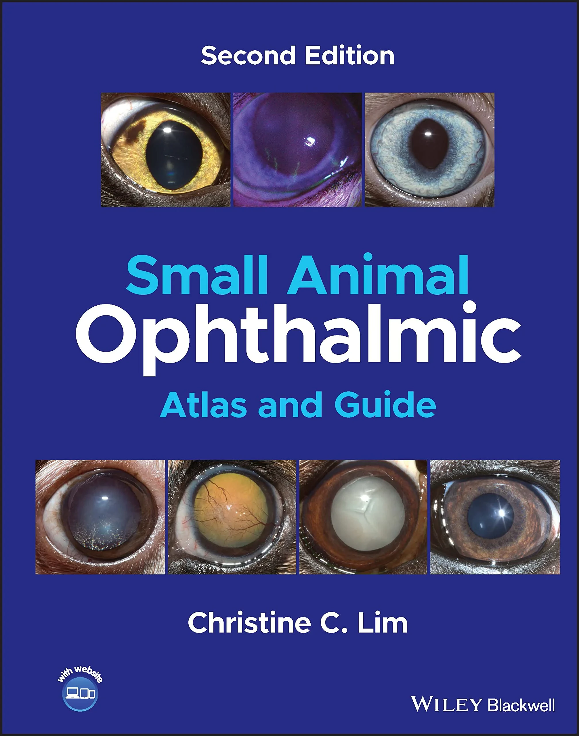 Coperta cărții "Small Animal Ophthalmic Atlas and Guide, 2nd Edition" de Christine C. Lim