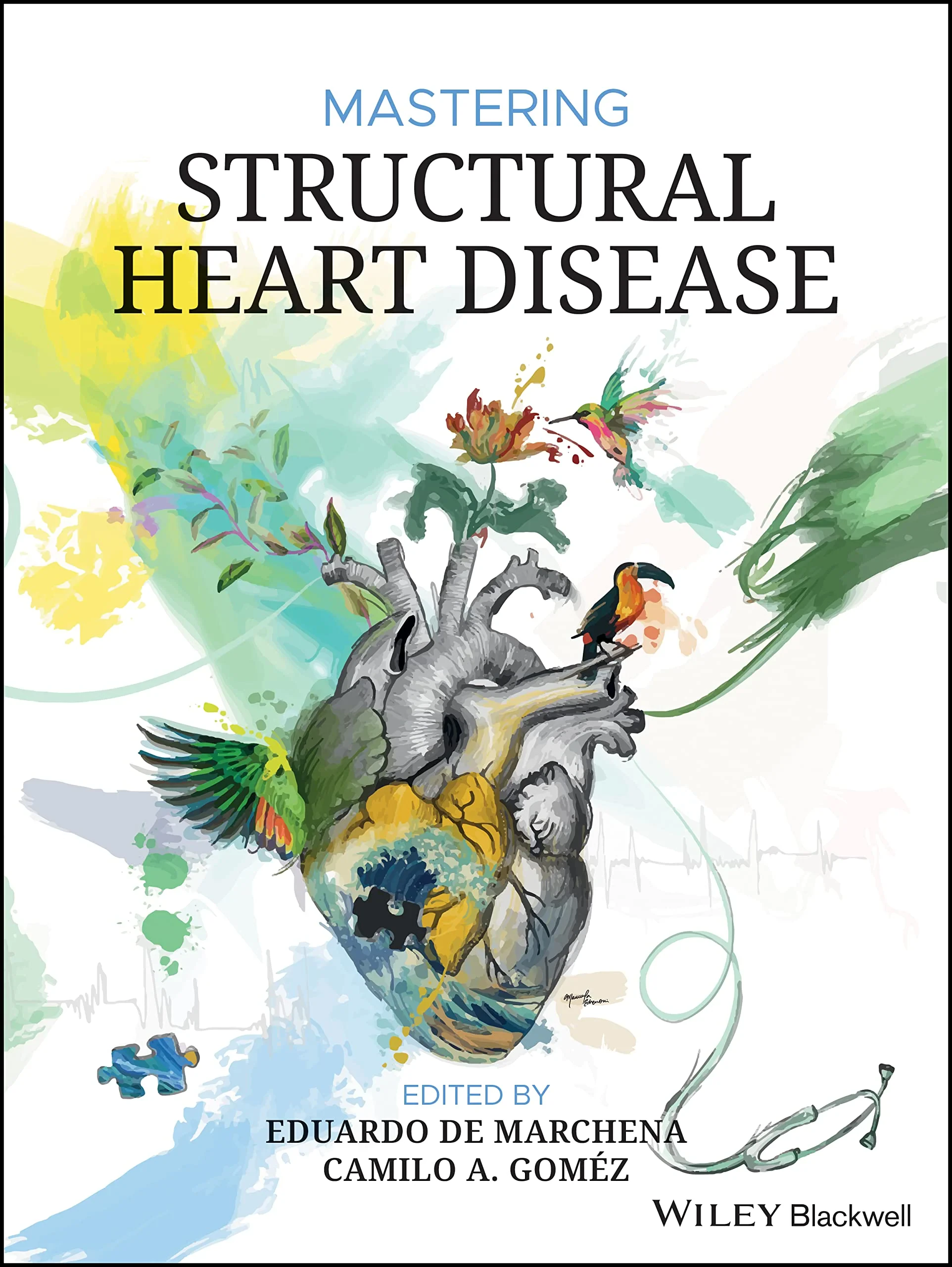 Coperta cărții "Mastering Structural Heart Disease" de Eduardo J. de Marchena, Camilo A. Gomez