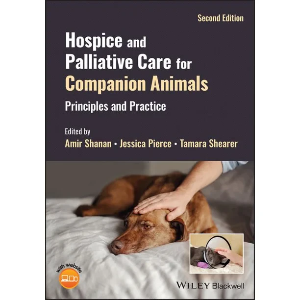 Coperta cărții "Hospice and Palliative Care for Companion Animals – Principles and Practice" de A Shanan