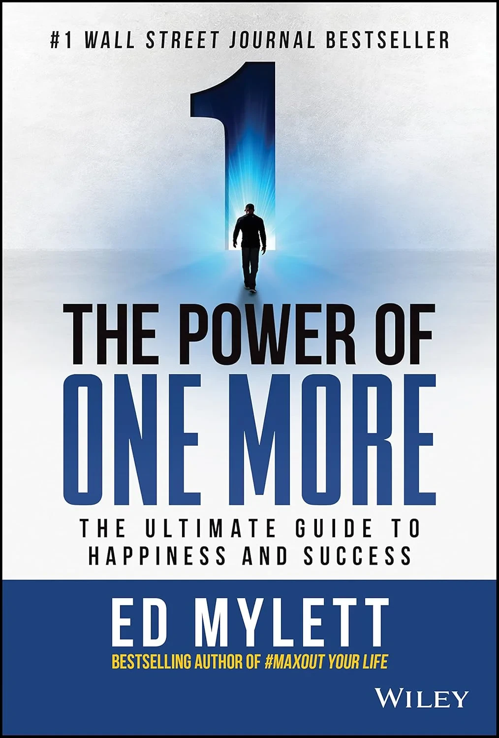 Coperta cărții "The Power of One More: The Ultimate Guide to Happiness and Success" de Ed Mylett