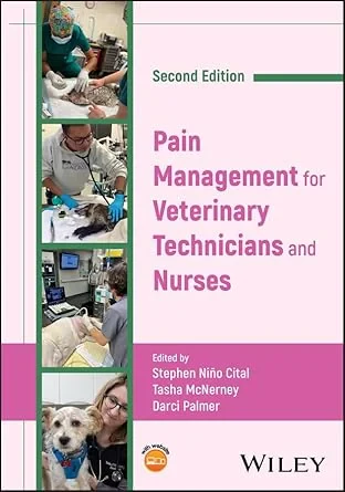 Coperta cărții "Pain Management for Veterinary Technicians and Nurses" de Stephen Niño Cital, Tasha McNerney, Darci Palmer