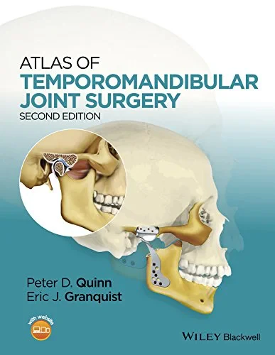 Coperta cărții "Atlas of Temporomandibular Joint Surgery 2nd Edition" de Peter D. Quinn, Eric J. Granquist