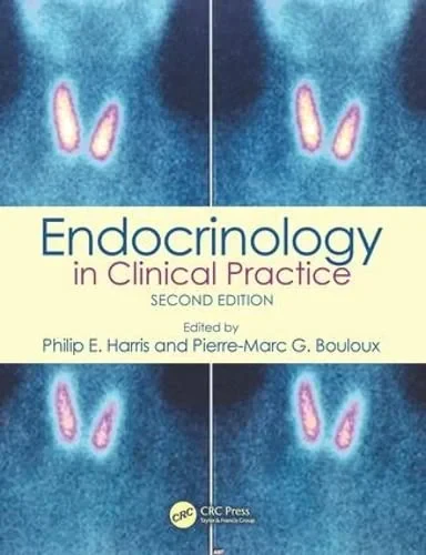 Coperta cărții "Endocrinology in Clinical Practice" de Philip E. Harris, Pierre-Marc G. Bouloux