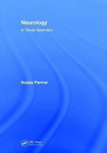 Coperta cărții "Neurology: A Visual Approach" de Sunjay Parmar