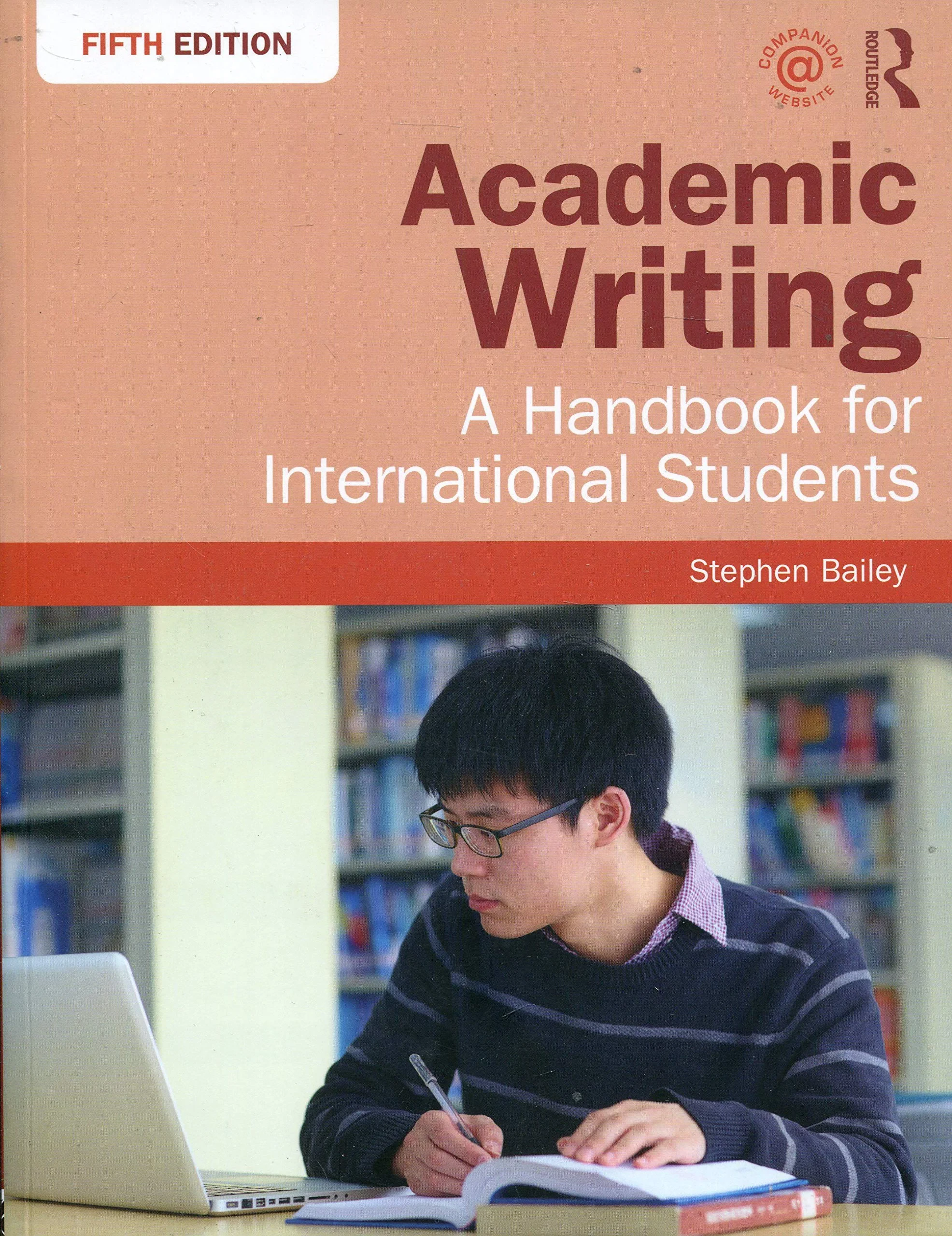 Coperta cărții "Academic Writing : A Handbook for International Students, 5th edition" de Stephen Bailey