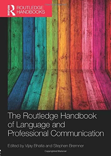 Coperta cărții "The Routledge Handbook of Language and Professional Communication " de Vijay Bhatia (Editor), Stephen Bremner