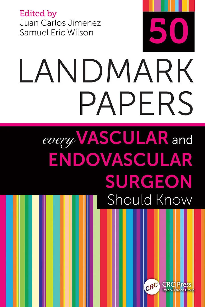Coperta cărții "50 Landmark Papers Every Vascular and Endovascular Surgeon Should Know " de Juan Carlos Jimenez