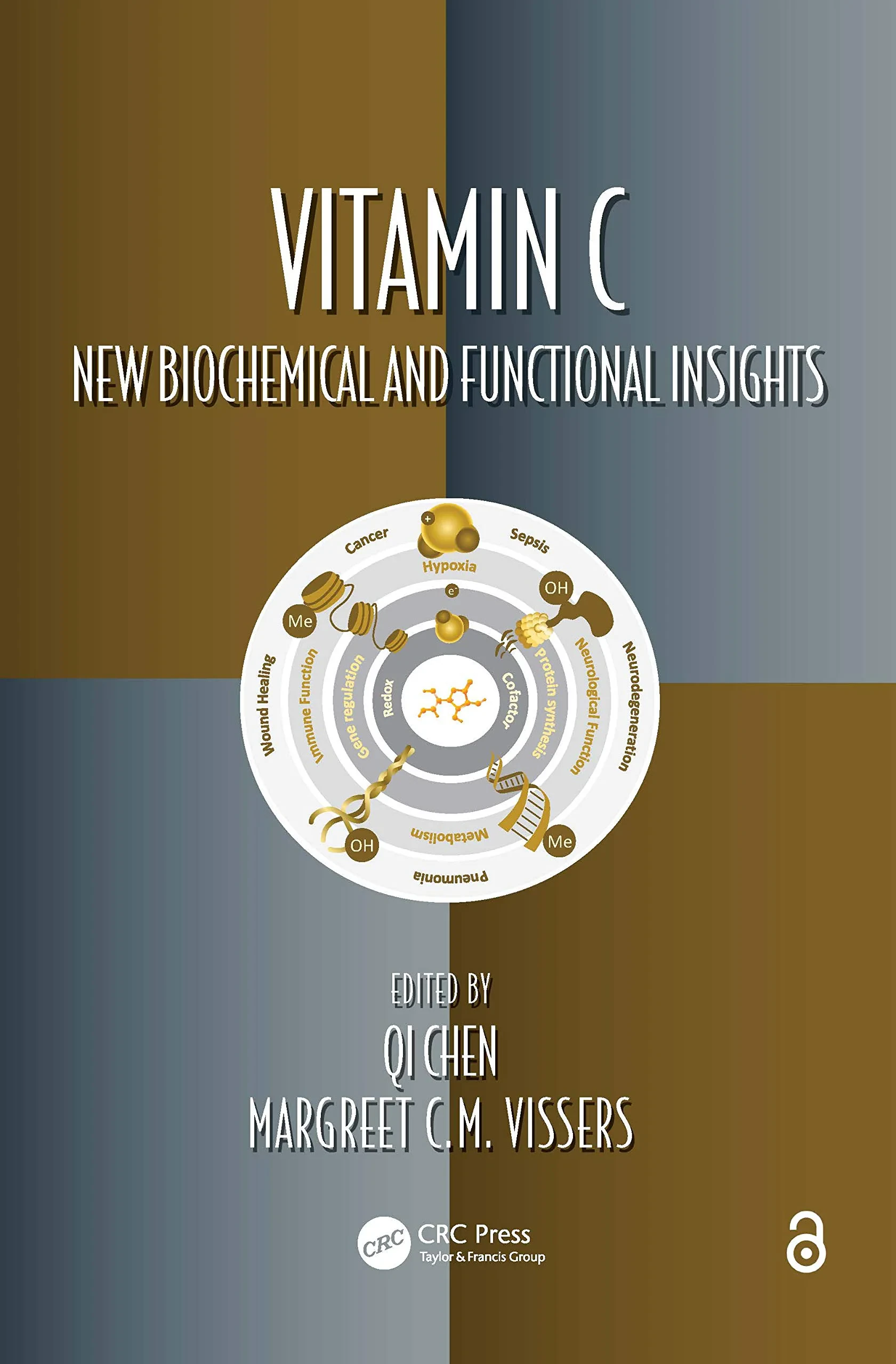 Coperta cărții "Vitamin C: New Biochemical and Functional Insights: 1 (Oxidative Stress and Disease)" de Qi Chen, Margreet C M Vissers