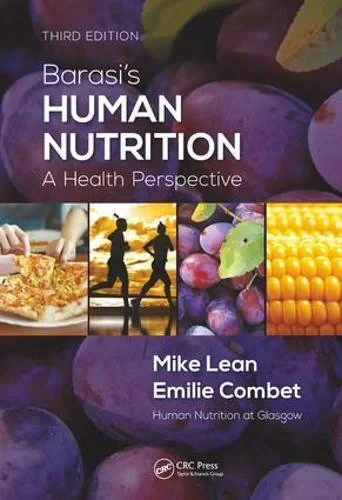 Barasi’s Human Nutrition: A Health Perspective, Th...