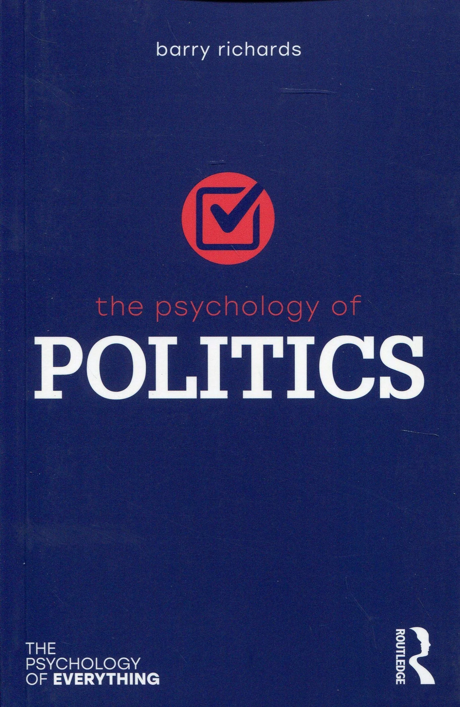 Coperta cărții "THe Psychology of  POLITICS (The Psychology of Everything)" de Barry Richards