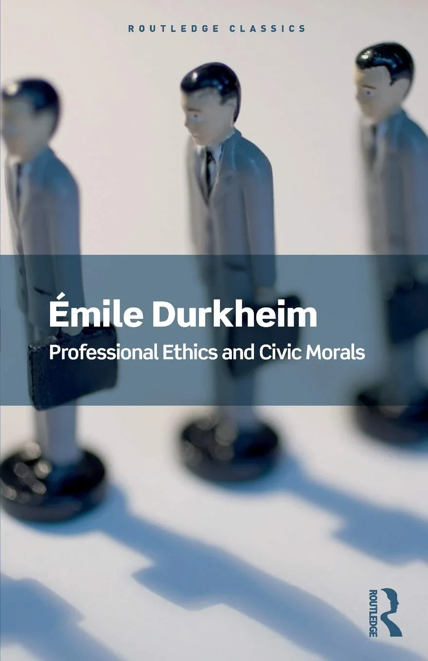 Coperta cărții "Professional Ethics and Civic Morals (Routledge Classics) " de Emile Durkheim