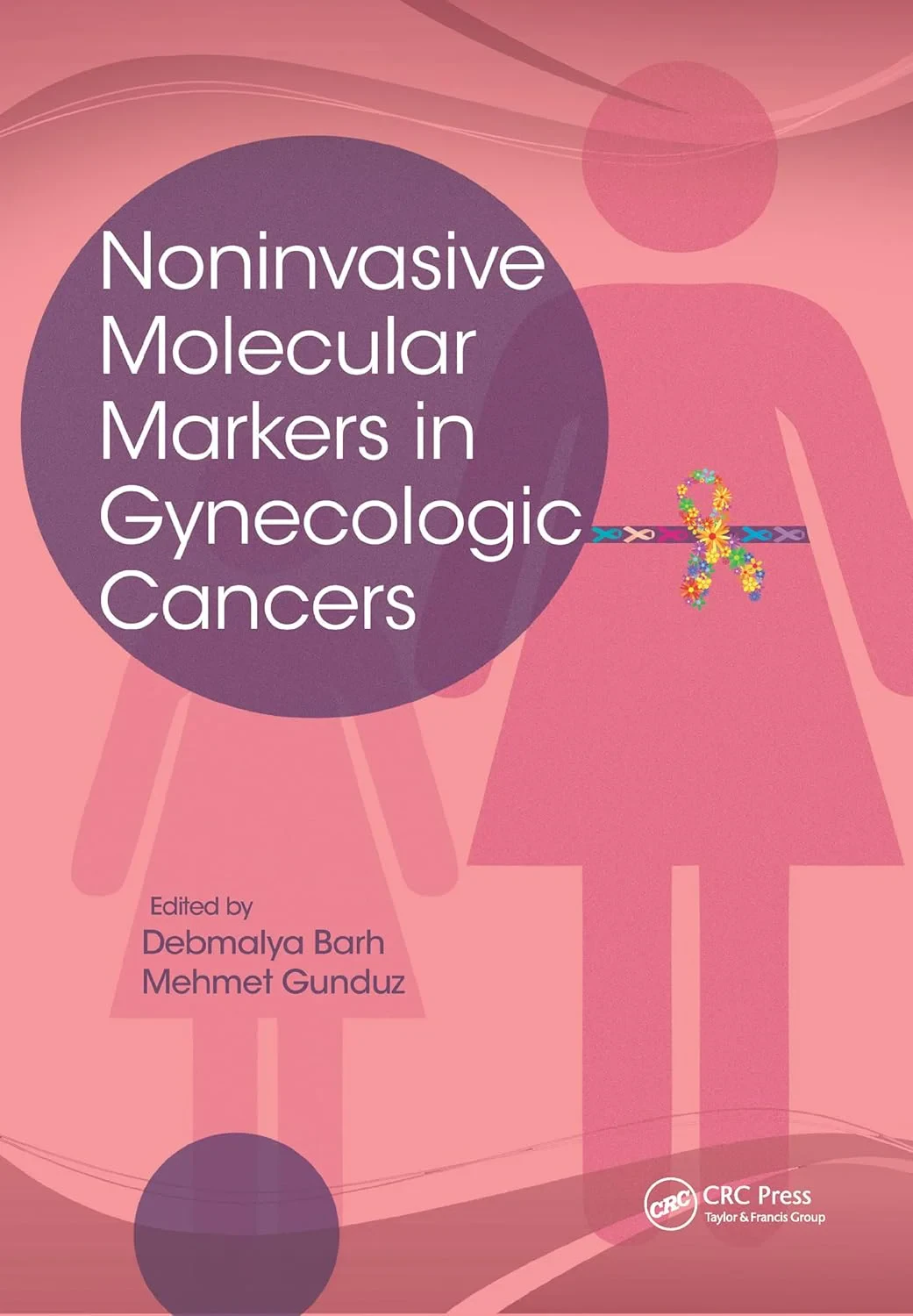 Coperta cărții "Noninvasive Molecular Markers in Gynecologic Cancers" de autor necunoscut