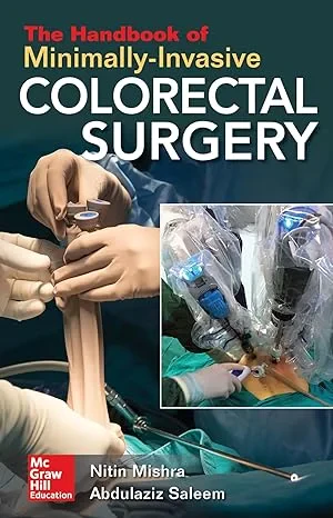 Coperta cărții "The Handbook of Minimally-Invasive Colorectal Surgery" de Nitin Mishra, Abdulaziz M. Saleem