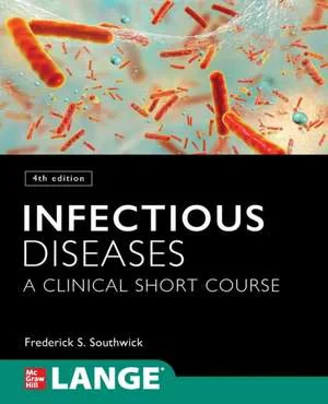 Coperta cărții "Infectious Diseases: A Clinical Short Course, 4th Edition" de Frederick Southwick
