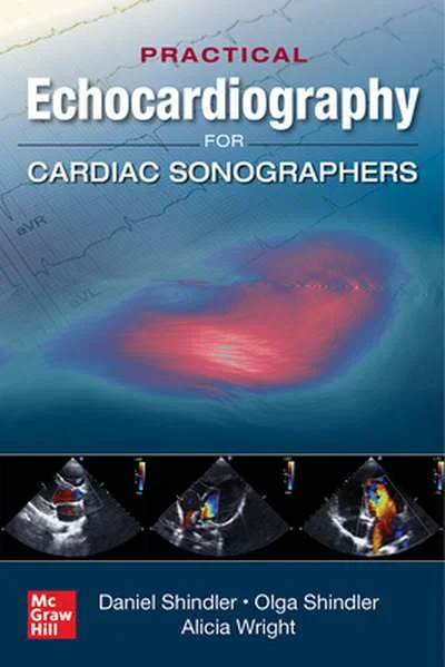 Coperta cărții "Practical Echocardiography for Cardiac Sonographers" de Daniel Shindler