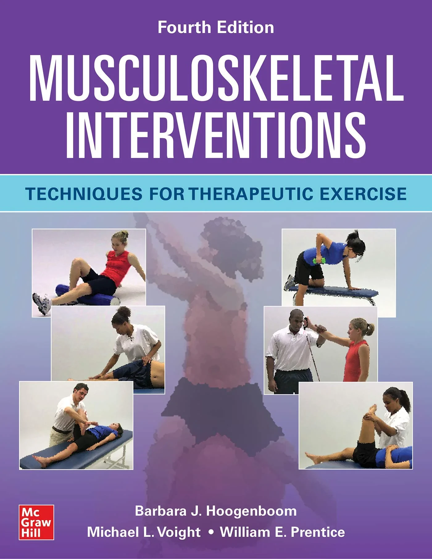 Coperta cărții "Musculoskeletal Interventions: Techniques for Therapeutic Exercise, Fourth Edition " de Barbara Hoogenboom, Michael Voight, William Prentice