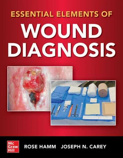 Coperta cărții "Essential Elements of Wound Diagnosis" de Rose Hamm, Joseph Carey