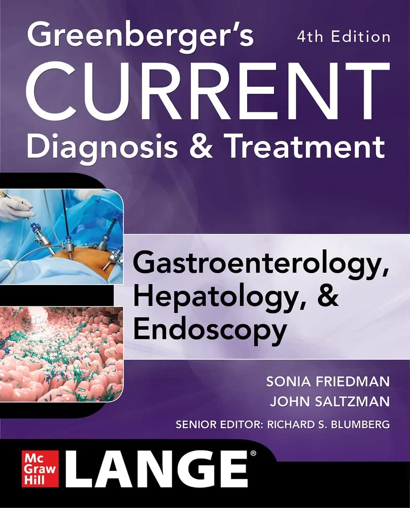 Coperta cărții "Greenberger’s CURRENT Diagnosis &amp; Treatment Gastroenterology, Hepatology, &amp; Endoscopy, Fourth Edition" de Richard Blumberg, Sonia Friedman, John Saltzman, Norton Greenberger