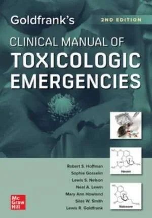 Coperta cărții "Goldfrank’s Clinical Manual of Toxicologic Emergencies, Second Edition" de Robert Hoffman, Sophie Gosselin, Lewis Nelson, Neal Lewin, Mary Howland, Silas W. Smith, Lewis Goldfrank