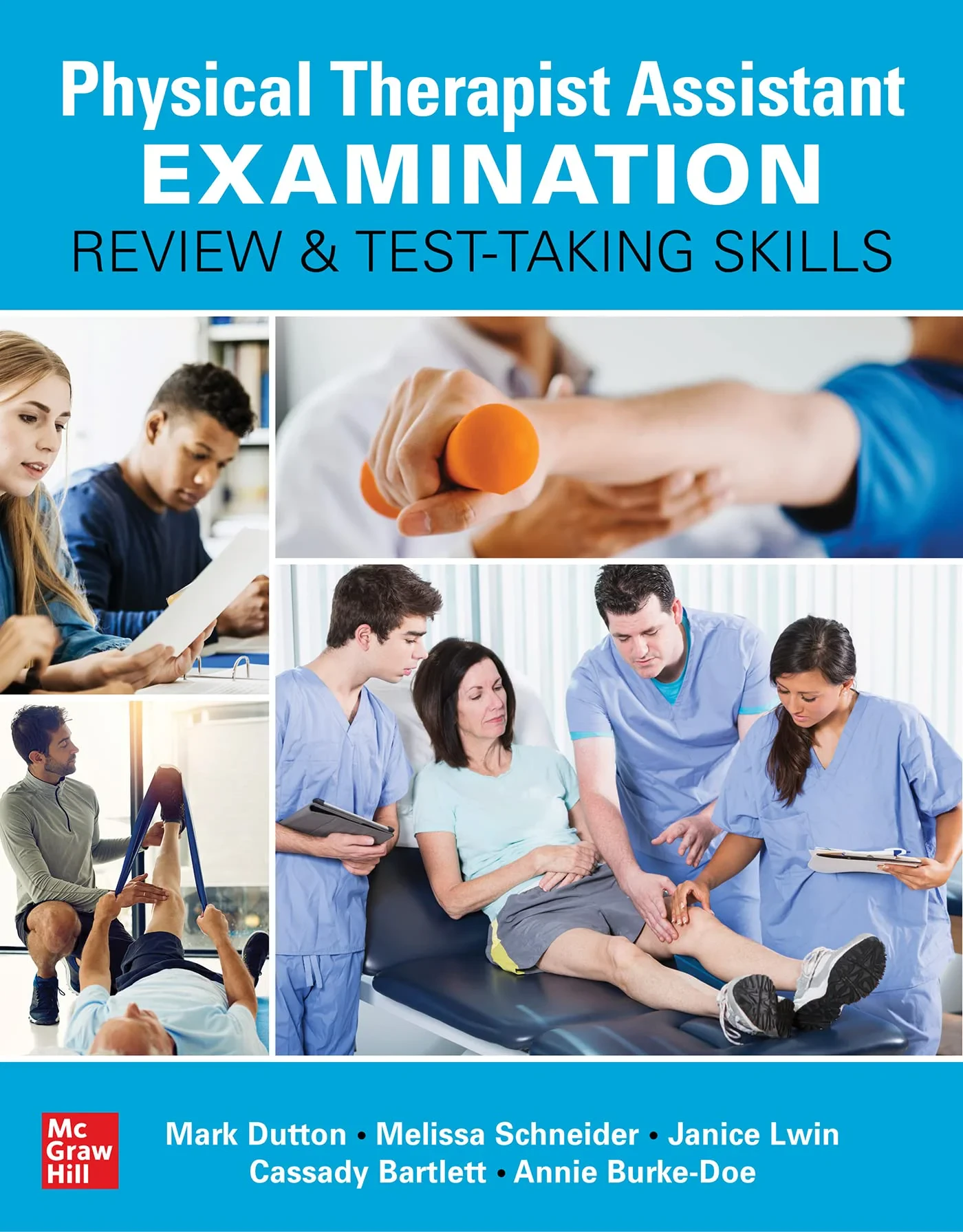 Coperta cărții "Physical Therapist Assistant Examination Review and Test-Taking Skills " de Mark Dutton, Melissa Scheider, Janice Lwin, Cassady Bartlett, Annie Burke-Doe