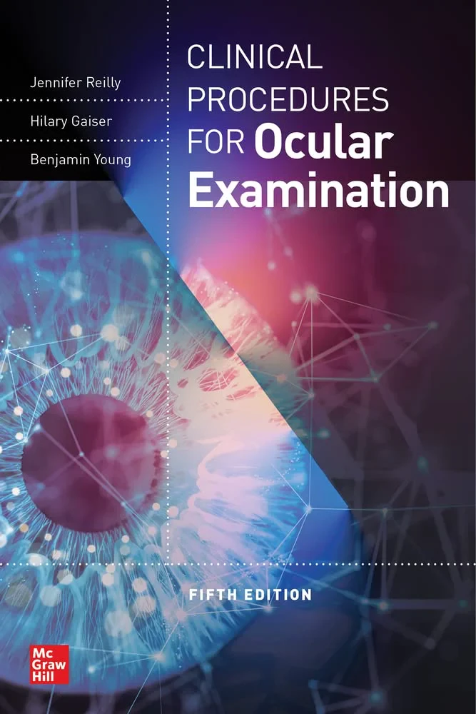 Coperta cărții "Clinical Procedures For The Ocular Examination, Fifth Edition" de Jennifer Reilly, Hilary Gaiser, Benjamin Young