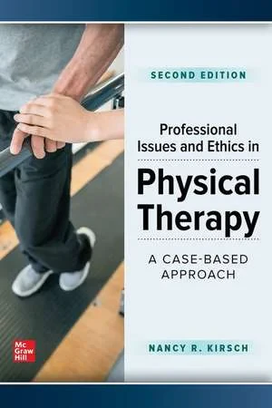 Coperta cărții "Professional Issues and Ethics in Physical Therapy: A Case-Based Approach, Second Edition" de Nancy Kirsch