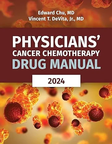 Coperta cărții "Physicians’ Cancer Chemotherapy Drug Manual 2024" de Edward Chu, Vincent T. DeVita Jr