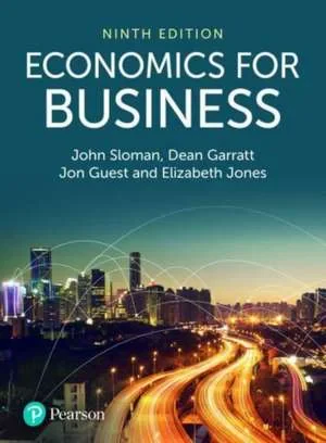 Coperta cărții "Economics for Business" de John Sloman, Elizabeth Jones, Dean Garratt, Jon Guest