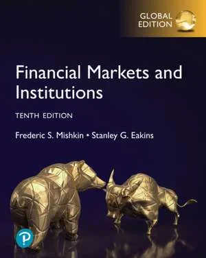 Coperta cărții "Financial Markets and Institutions, Global Edition" de Frederic Mishkin, Stanley Eakins