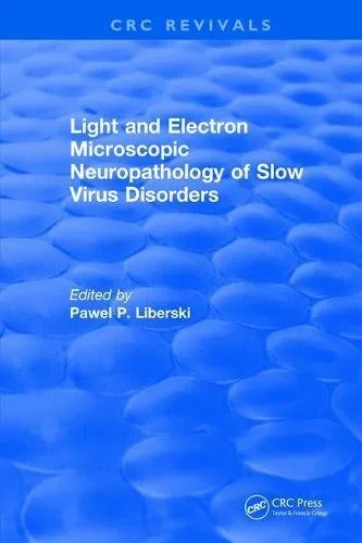 Light And Electron Microscopic Neuropathology of S...