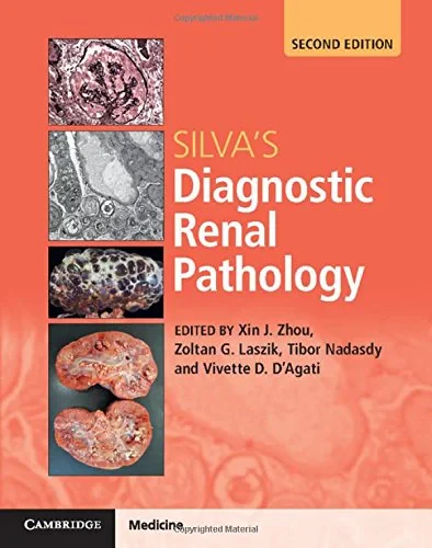 Silva’s Diagnostic Renal Pathology