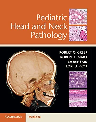 Coperta cărții "Pediatric Head and Neck Pathology" de Robert O. Greer, Robert E. Marx, Sherif Said, Lori D. Prok