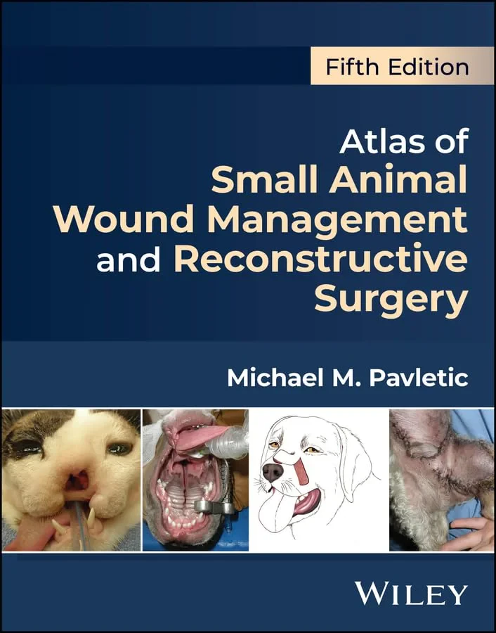 Atlas of Small Animal Wound Management and Reconst...