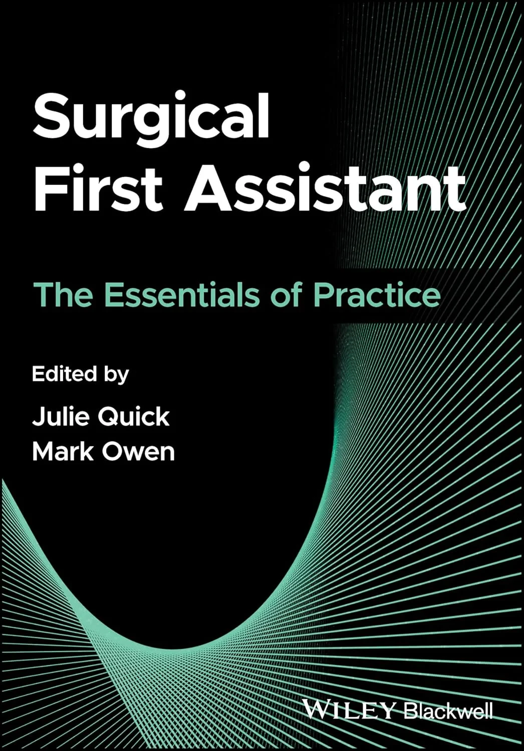 Coperta cărții "Surgical First Assistant: The Essentials of Practice " de Quick