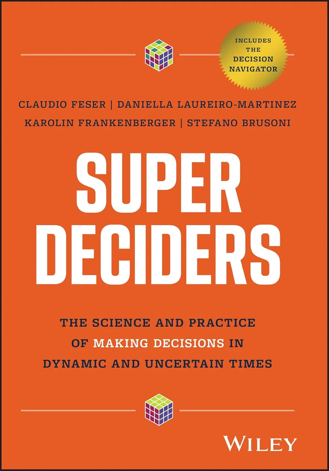 Coperta cărții "Super Deciders: The Science and Practice of Making Decisions in Dynamic and Uncertain Times" de S Brusoni