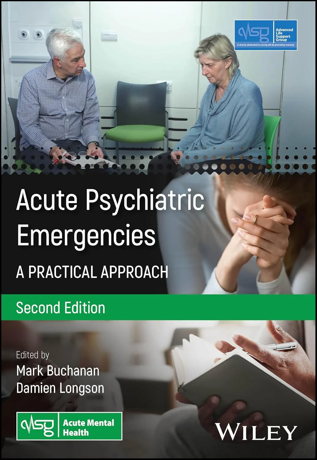Coperta cărții "Acute Psychiatric Emergencies: A Practical Approach (Advanced Life Support Group) " de Damien Longson, Mark Buchanan