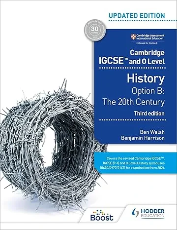 Coperta cărții "Cambridge IGCSE and O Level History 3rd Edition: Option B: The 20th century: Hodder Education Group" de Ben Walsh, Benjamin Harrison, Christopher Talbot
