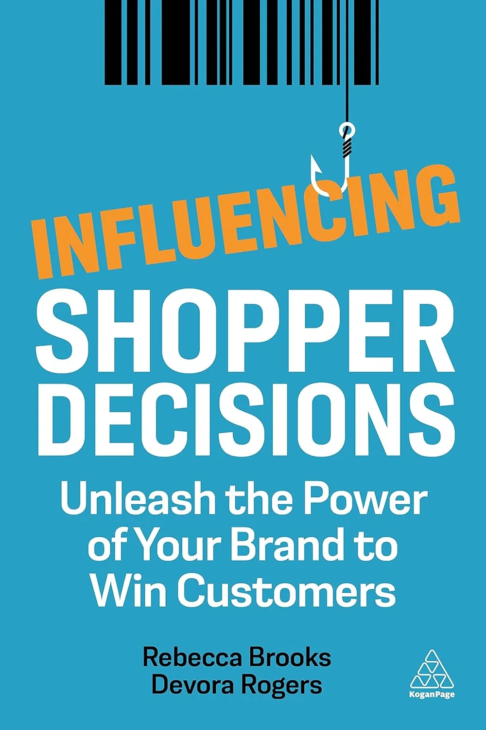 Coperta cărții "Influencing Shopper Decisions: Unleash the Power of Your Brand to Win Customers" de Rebecca Brooks, Devora Rogers