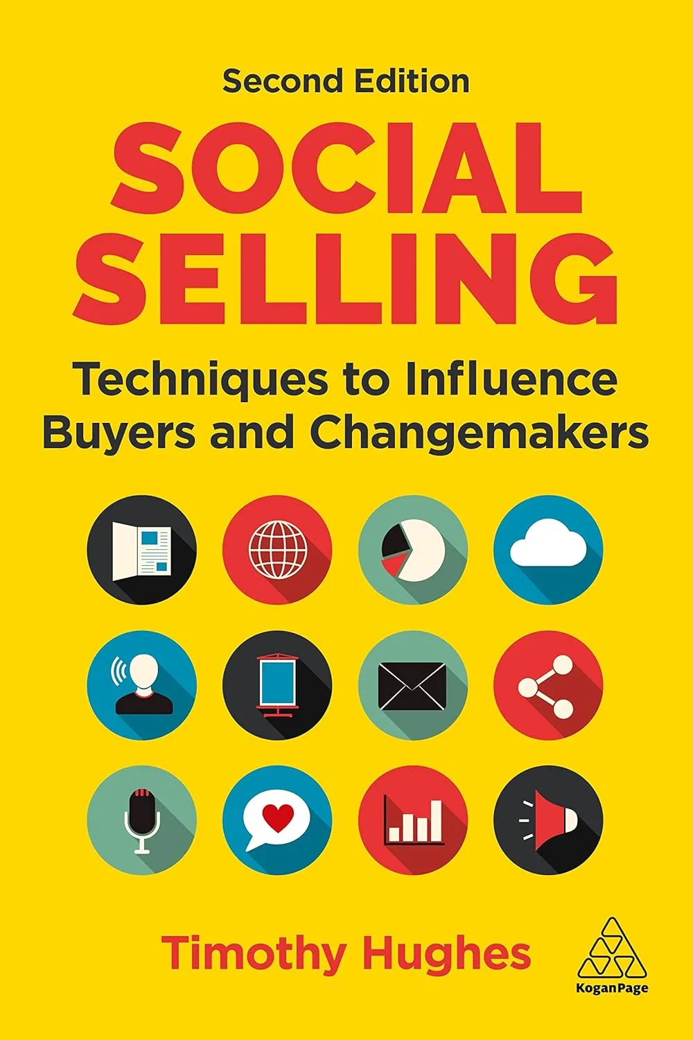 Coperta cărții "Social Selling – Techniques to Influence Buyers and Changemakers: Techniques to Influence Buyers and Changemakers" de Timothy Hughes