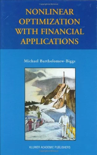 Coperta cărții "Nonlinear Optimization with Financial Applications" de Michael Bartholomew-Biggs