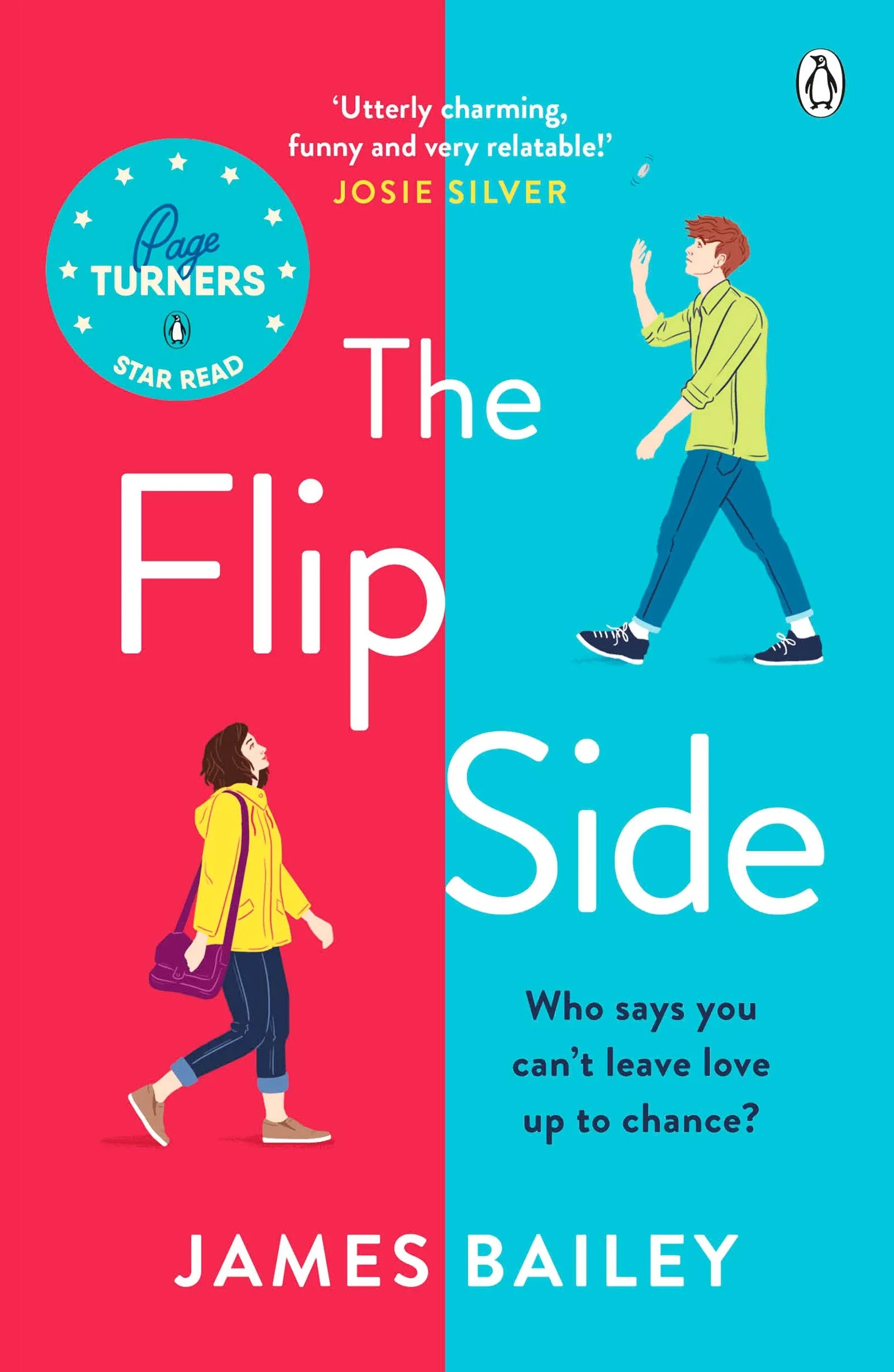 Coperta cărții "The Flip Side: 'Utterly charming, funny and very relatable’ Josie Silver" de autor necunoscut