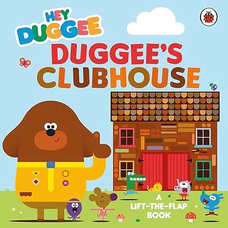 Coperta cărții "Hey Duggee: Duggee’s Clubhouse" de Hey Duggee
