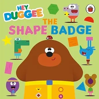 Coperta cărții "Hey Duggee: The Shape Badge" de Hey Duggee